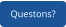 Questons?